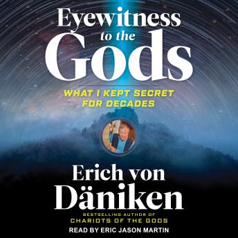 Eyewitness to the Gods: What I Kept Secret for Decades sample.