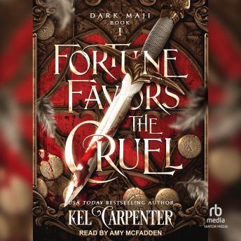 Fortune Favors the Cruel, Lucinda Dark, Kel Carpenter