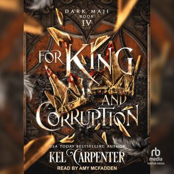 For King and Corruption, Audio book by Kel Carpenter, Lucinda Dark