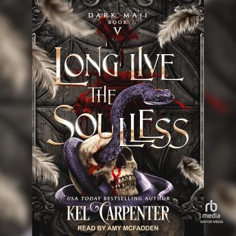 Long Live the Soulless, Audio book by Kel Carpenter, Lucinda Dark