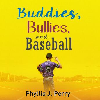 Buddies, Bullies, and Baseball