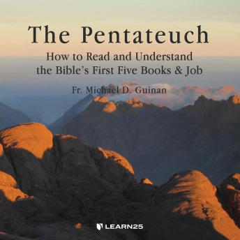 The Pentateuch: How to Read and Understand the Bible's First Five Books & Job