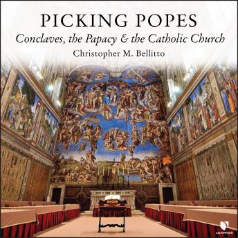 Picking Popes: Conclaves, the Papacy, and the Catholic Church sample.