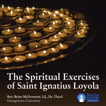 The Spiritual Exercises of Saint Ignatius Loyola