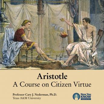 Aristotle: Your Guide to Citizen Virtue details
