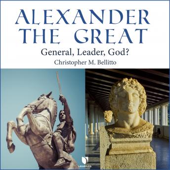 Alexander the Great: General, Leader, God? sample.