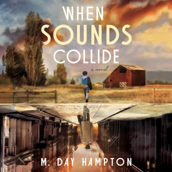 When Sounds Collide: A Novel