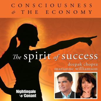 The Spirit of Success: Consciousness and the Economy