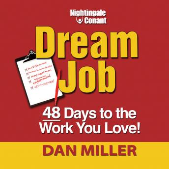 Dream Job: 48 Days to the Work You Love!