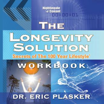 The Longevity Solution: Secrets of the 100 Year Lifestyle
