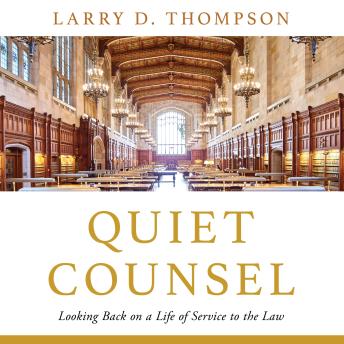 Quiet Counsel: Looking Back on a Life of Service to the Law