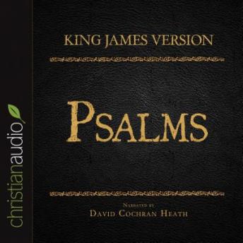 Holy Bible in Audio - King James Version: Psalms, Audio book by David Cochran Heath