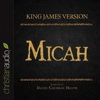 The Holy Bible in Audio - King James Version: Micah