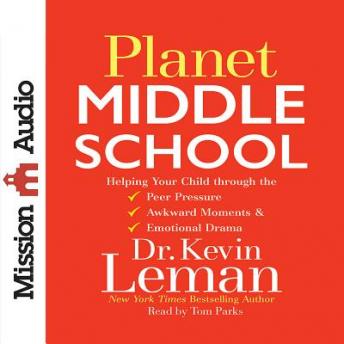 Planet Middle School: Helping Your Child through the Peer Pressure, Awkward Moments & Emotional Drama sample.