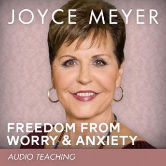 Freedom from Worry and Anxiety audiobook