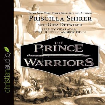 Download Prince Warriors by Priscilla Shirer, Vikas Adam, Nora Hunter, Gina Detwiler