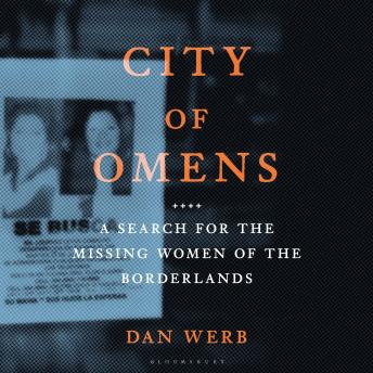 City of Omens: A Search for the Missing Women of the Borderlands