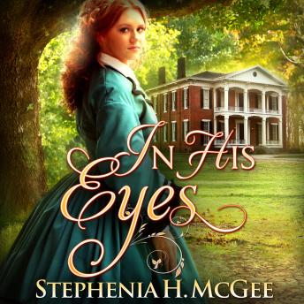 In His Eyes: A Christian Historical Romance