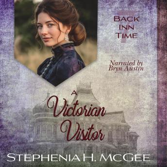 A Victorian Visitor: A Christian Time Travel Romance