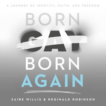 Born Gay, Born Again: A Journey of Identity, Faith, and Freedom