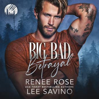 Big Bad Betrayal: An Enemies-to-Lovers Wolf Shifter Romance