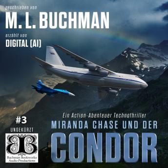[German] - Miranda Chase und der Condor: Ein Action-Abenteuer Technothriller