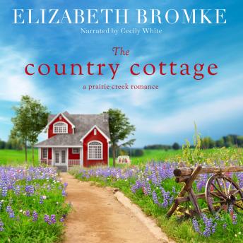 Download Country Cottage: A Prairie Creek Romance by Elizabeth Bromke