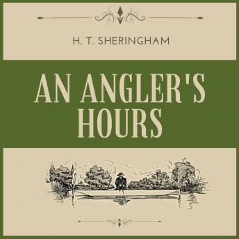 Download Angler's Hours by H.T. Sheringham