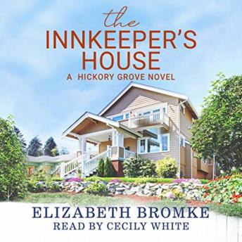 The Innkeeper's House: A Hickory Grove Novel