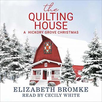 The Quilting House: A Hickory Grove Novel