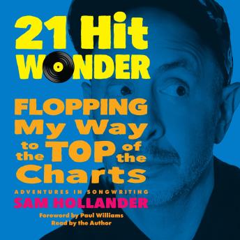 Download 21-Hit Wonder: Flopping My Way to the Top of the Charts by Sam Hollander