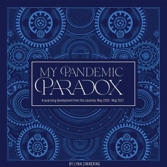 My Pandemic Paradox