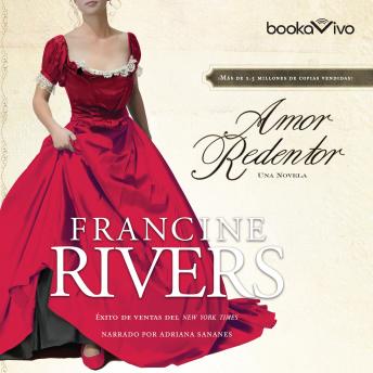 Amor Redentor (Redeeming Love), Francine Rivers