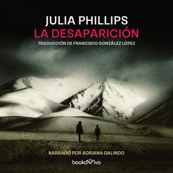La desaparición (Disappearing Earth), Julia Phillips