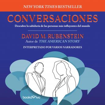 [Spanish] - Conversaciones: Descubre la sabiduría de las personas más influyentes del mundo