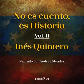 [Spanish] - No es cuento, es Historia II (It's Not Fiction, It's History II)