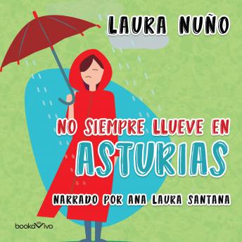 No siempre llueve en Asturias (It Doesn't Always Rain in Asturias)