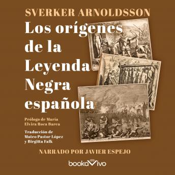 [Spanish] - Los orígenes de la leyenda negra española (Origins of the Spanish Black Legend)