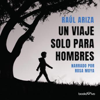 [Spanish] - Un viaje solo para hombres (A Trip for Men Only)