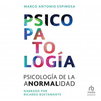 Psicopatología (Psychopathology): Psicología de la anormalidad (Psychology of Abnormality)