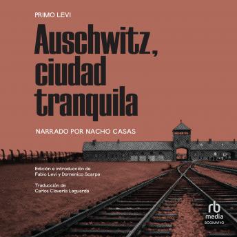[Spanish] - Auschwitz, ciudad tranquila (Auschwitz, Tranquil City)
