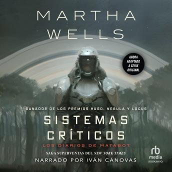 [Spanish] - Sistemas críticos (All Systems Red): Los diarios de Matabot (The Murderbot Diaries)