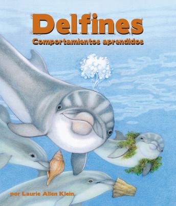 Delfines: Comportamientos aprendidos