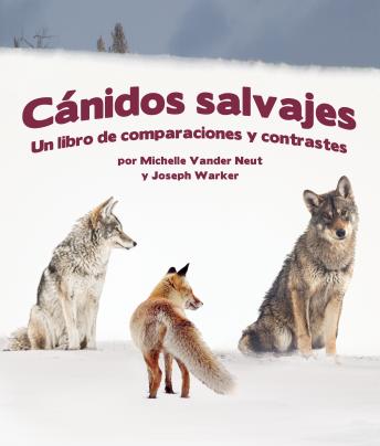 [Spanish] - Cánidos Salvajes: Un libro de comparaciones y contraste