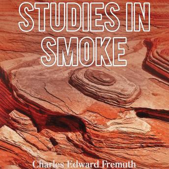 Download Studies in Smoke by Charles Edward Fremuth