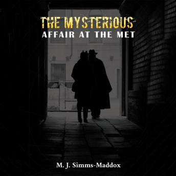 The Mysterious Affair at the Met
