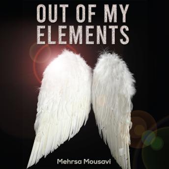 Download Out of My Elements by Mehrsa Mousavi