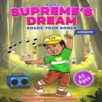Supreme's Dream 3: Shake Your Bones