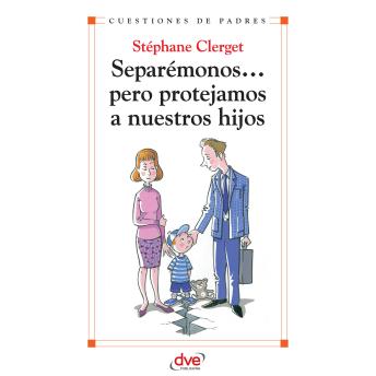 [Spanish] - Separémonos... pero protejamos a nuestros hijos