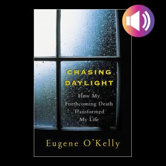 Chasing Daylight: How My Forthcoming Death Transformed My Life sample.